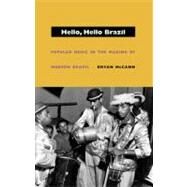 Hello, Hello Brazil by McCann, Bryan, 9780822332732