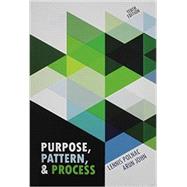 Purpose, Pattern, and Process by Polnac, Lennis; John, Arun, 9781465222732