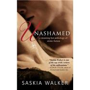 Unashamed by Walker, Saskia, 9781505432732