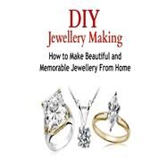 Diy Jewellery Making by King, Rita, 9781522952732