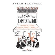 Au caf existentialiste by Sarah Bakewell, 9782226392732