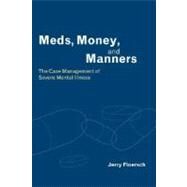 Med'S, Money, and Manners by Floersch, Jerry, 9780231122733