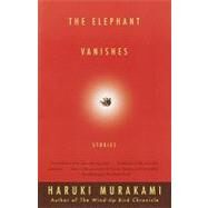 The Elephant Vanishes: Stories by Murakami, Haruki, 9780307762733