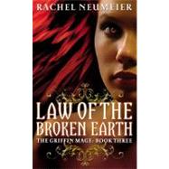 Law of the Broken Earth by Neumeier, Rachel, 9780316122733