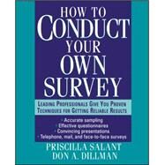 How to Conduct Your Own Survey by Salant, Priscilla; Dillman, Don A., 9780471012733