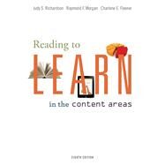 Reading to Learn in the Content Areas by Richardson, Judy; Morgan, Raymond; Fleener, Charlene, 9781111302733