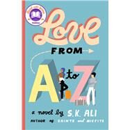 Love from a to Z by Ali, S. K., 9781534442733