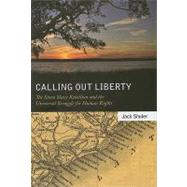 Calling Out Liberty by Shuler, Jack, 9781604732733