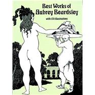 Best Works of Aubrey Beardsley by Beardsley, Aubrey, 9780486262734