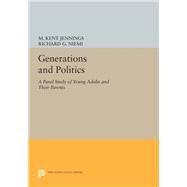 Generations and Politics by Jennings, M. Kent; Niemi, Richard G., 9780691642734
