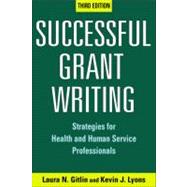 Successful Grant Writing by Gitlin, Laura N., Ph.D.; Lyons, Kevin J., 9780826132734