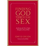 Finding God Through Sex by Deida, David, 9781591792734