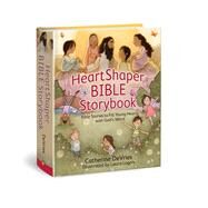 HeartShaper Bible Storybook Bible Stories to Fill Young Hearts with Gods Word by DeVries, Catherine; Logan, Laura, 9780781412735
