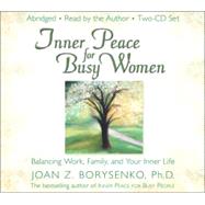 INNER PEACE FOR BUSY WOMEN/TRADE by Borysenko, Joan, 9781401902735