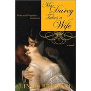 Mr. Darcy Takes a Wife by Berdoll, Linda, 9781402202735