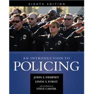 An Introduction to Policing by Dempsey, John; Forst, Linda, 9781285862736