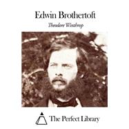 Edwin Brothertoft by Winthrop, Theodore, 9781508462736