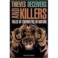 Thieves, Deceivers, and Killers by Agosta, William, 9780691092737