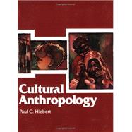 Cultural Anthropology, 2nd ed. by Hiebert, Paul G., 9780801042737