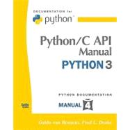 Python/C Api Manual - Python 3 by Van Rossum, Guido; Drake, Fred L., 9781441412737