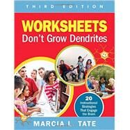 Worksheets Don't Grow Dendrites by Tate, Marcia L., 9781506302737