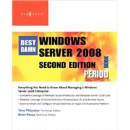 The Best Damn Windows Server 2008 Book Period by Piltzecker, Anthony, 9781597492737