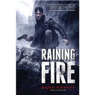 Raining Fire by KHANNA, RAJAN, 9781633882737