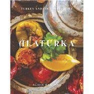 Alaturka Turkey and Its Gastronomy by Santana, Alicia, 9781667852737