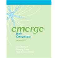 Emerge with Computers v. 6.0 by Kenneth Baldauf; Beverly Amer, 9781305492738