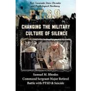 Changing the Military Culture of Silence by Rhodes, Samuel M., 9781449042738