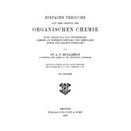 Einfache Versuche auf dem Gebiete der organischen Chemie by A. F. Holleman, 9783112382738