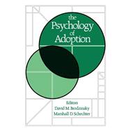 The Psychology of Adoption by Brodzinsky, David M.; Schechter, Marshall D., 9780195082739