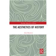 The Aesthetics of History by Munslow, Alun, 9780367272739