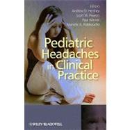 Pediatric Headaches in Clinical Practice by Hershey, Andrew D.; Powers, Scott W.; Winner, Paul; Kabbouche, Marielle A., 9780470512739