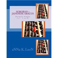 Soroban = Japanese Abacus by Leon, Anna K., 9781499392739