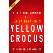 Yellow Crocus by Ibrahim, Laila; Instaread Summaries, 9781502562739