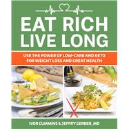 Eat Rich, Live Long by Cummins, Ivor, 9781628602739