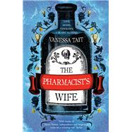 The Pharmacist's Wife by Tait, Vanessa, 9781786492739