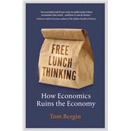 Free Lunch Thinking by Bergin, Tom, 9781847942739
