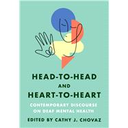 Head-to-Head and Heart-to-Heart by Cathy J. Chovaz, 9781954622739