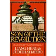 Son of the Revolution by Heng, Liang; Shapiro, Judith, 9780394722740