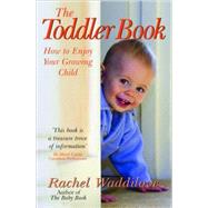The Toddler Book by Waddilove, Rachel, 9780825462740