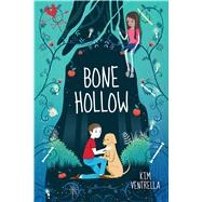 Bone Hollow by Ventrella, Kim, 9781338042740