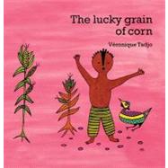 The Lucky Grain of Corn (English) by Tadjo, Veronique; Tadjo, Veronique, 9781840592740