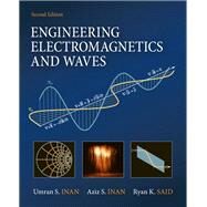 Engineering Electromagnetics and Waves by Inan, Umran S.; Inan, Aziz; Said, Ryan, 9780132662741