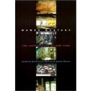 Mambo Montage : The Latinization of New York City by Lao-Montes, Augustin, 9780231112741