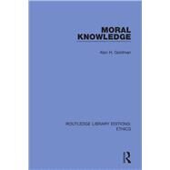 Moral Knowledge by Goldman, Alan H., 9780367462741