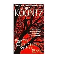 From the Corner of His Eye by KOONTZ, DEAN, 9780553582741