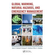 Global Warming, Natural Hazards, and Emergency Management by Haddow,George, 9781138432741