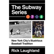 The Subway Series by Rick Laughland, 9781493092741